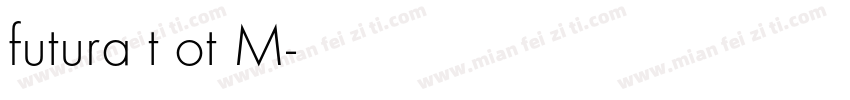 futura t ot M字体转换